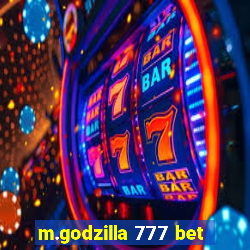 m.godzilla 777 bet